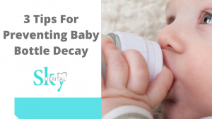 Baby Bottle Decay