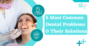 5 most common dental problems and their solutions