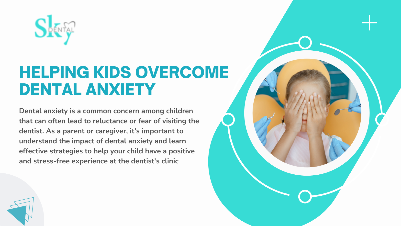 Dental Anxiety For Kids - Effective Strategies For A Positive Experience