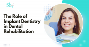 The Role of Implant Dentistry in Dental Rehabilitation