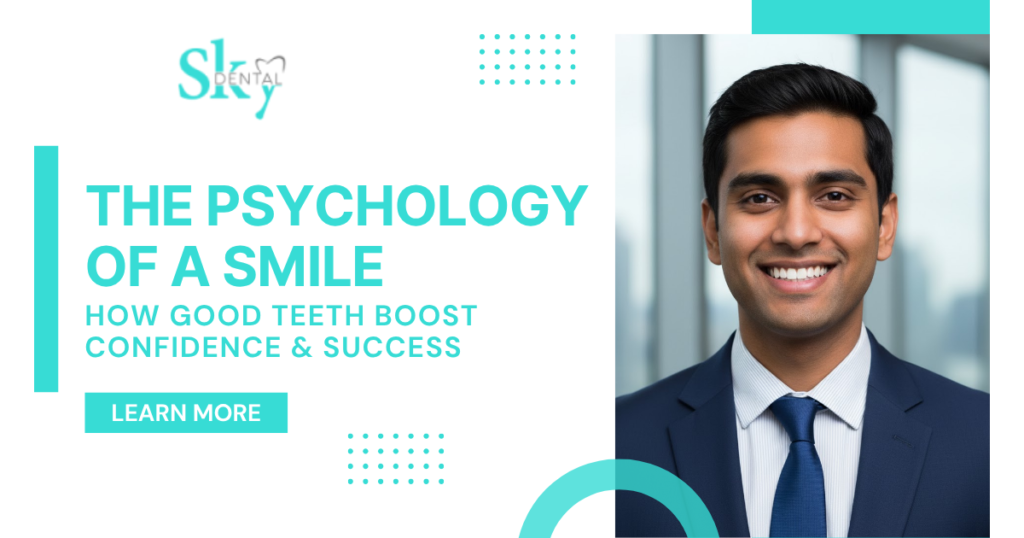 The Psychology of a Smile How Good Teeth Boost Confidence & Success