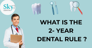 2-Year-Dental-Rule